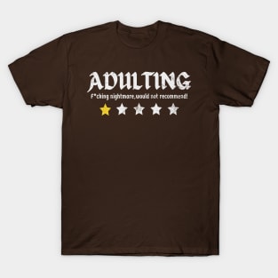 People, One Star, Fucking Nightmare, Would Not Recommend Original Aesthetic Tribute 〶 T-Shirt